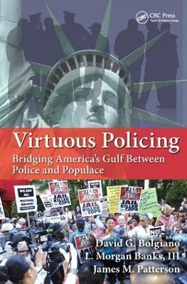 Virtuous Policing - David G. Bolgiano, L. Morgan Banks III, James M. Patterson