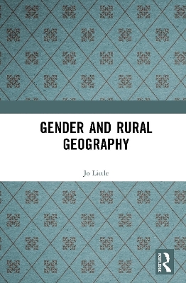 Gender and Rural Geography - Jo Little