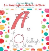 La battaglia delle lettere - Marzia Gianotti