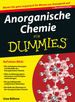 Anorganische Chemie f&uuml;r Dummies - Uwe B&ouml;hme