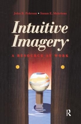 Intuitive Imagery - Susan E. Mehrtons, John B. Pehrson