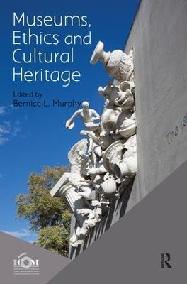 Museums, Ethics and Cultural Heritage - 