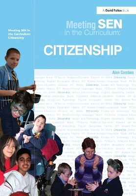Meeting SEN in the Curriculum: Citizenship - Alan Combes