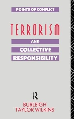 Terrorism and Collective Responsibility - Burleigh Taylor Wilkins