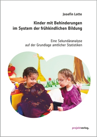 Kinder mit Behinderungen im System der frühkindlichen Bildung