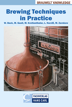 Brewing Techniques in Practice - Werner Back, Martina Gastl, Martin Krottenthaler, Ludwig Narzi&szlig;, Martin Zarnkow