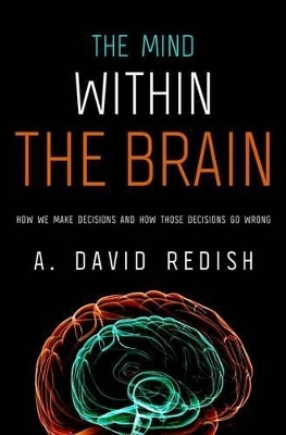 The Mind Within the Brain - A. David Redish