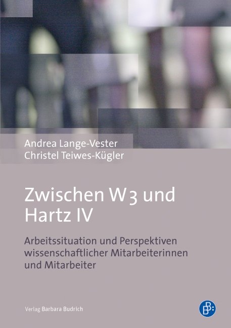 Zwischen W3 und Hartz IV - Andrea Lange-Vester, Christel Teiwes-K&uuml;gler