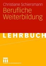 Berufliche Weiterbildung - Christiane Schiersmann