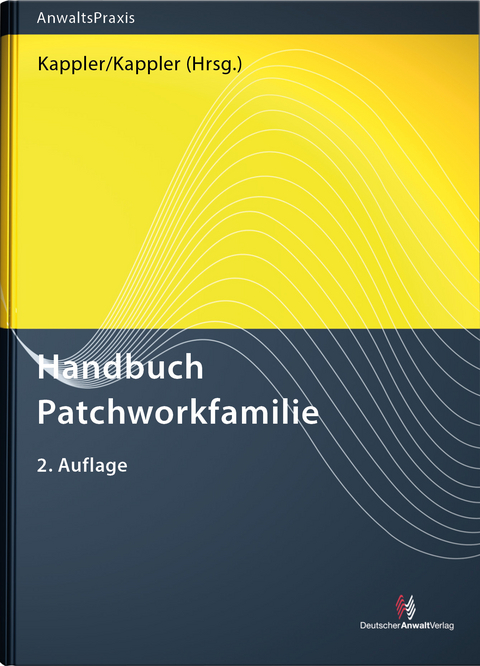 Handbuch Patchworkfamilie - Norbert Prof. Dr. Buchholz-Graf, Susanne Dr. Kappler, Tobias Dr. Kappler, Michael Klatt, Claus Prof. Dr. Koss, Claudia Dr. Mayer, Benedikt Dr. Schmitz, Nicole Siebert