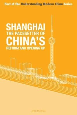 Shanghai the 'Pacesetter' of China's Reform and Opening Up -  ZHOU ZHENHUA