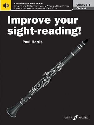 Improve your sight-reading! Clarinet Grades 6-8