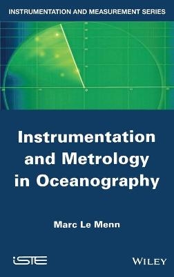 Instrumentation and Metrology in Oceanography - Marc Le Menn