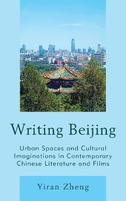 Writing Beijing - Yiran Zheng