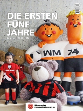 Eintracht Frankfurt Museum: Die ersten fünf Jahre