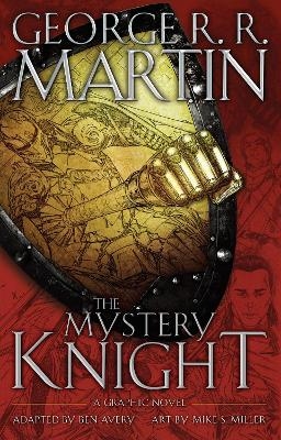 The Mystery Knight: A Graphic Novel
