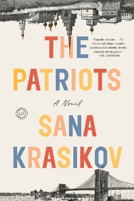 The Patriots - Sana Krasikov