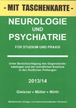 Neurologie und Psychiatrie - Christiane Gleixner, Markus J M&uuml;ller, Steffen B Wirth