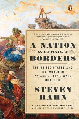 A Nation Without Borders - Steven Hahn