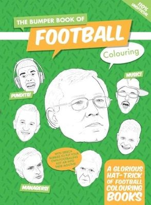 The Bumper Book Of Football Colouring