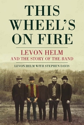 This Wheel's On Fire - Levon Helm