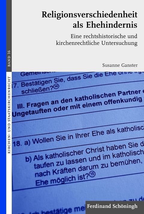 Religionsverschiedenheit als Ehehindernis - Susanne Ganster