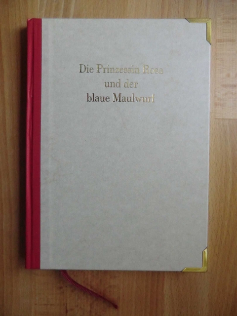 Die Prinzessin Rosa und der blaue Maulwurf - Andrea Wessely