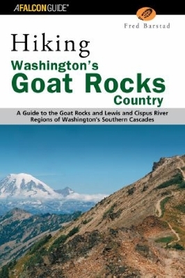 Hiking Washington's Goat Rocks Country - Fred Barstad