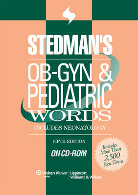 Stedman's OB-GYN & Pediatric Words