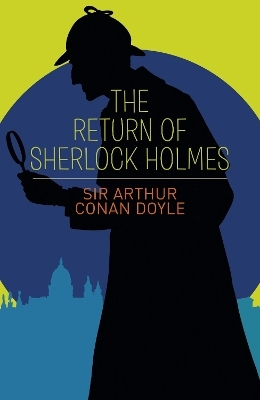 The Return of Sherlock Holmes - Sir Arthur Conan Doyle