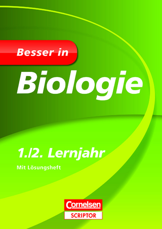 Besser in Biologie 1./2. Lernjahr