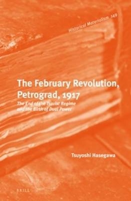 The February Revolution, Petrograd, 1917 - Tsuyoshi Hasegawa