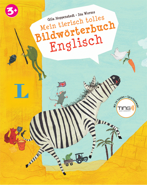 Mein tierisch tolles Bildw&ouml;rterbuch Englisch - Mit Spielen f&uuml;r den Ting-Stift