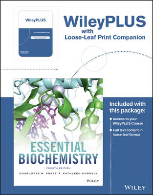 Essential Biochemistry, Fourth Edition Loose-leaf Print Companion - Charlotte W. Pratt, Kathleen Cornely