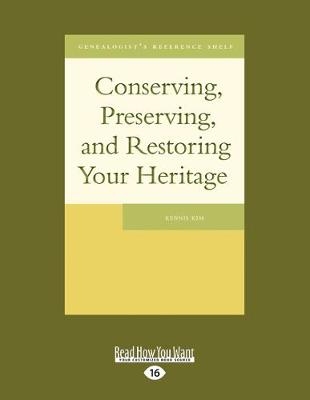 Conserving, Preserving, and Restoring Your Heritage