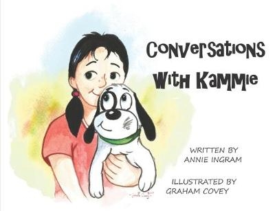 Conversations with Kammie - Annie Ingram