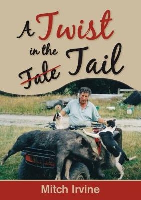 A Twist in the Tail - Mitch Irvine