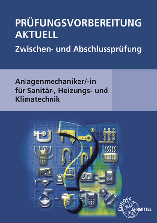 Prüfungsvorbereitung aktuell - Anlagenmechaniker/-in