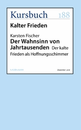 Der Wahnsinn von Jahrtausenden - Karsten Fischer