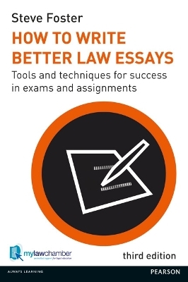 How to Write Better Law Essays - Steve Foster