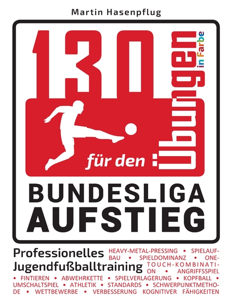 130 &Uuml;bungen f&uuml;r den Bundesliga-Aufstieg - Martin Hasenpflug