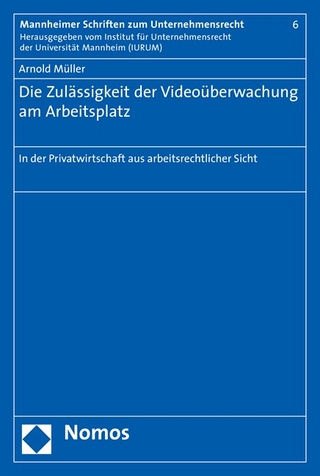 Die Zulässigkeit der Videoüberwachung am Arbeitsplatz