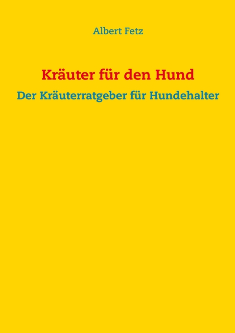 Kr&auml;uter f&uuml;r den Hund - 