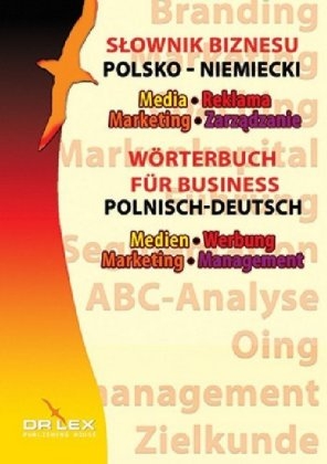 Wörterbuch für Business, Medien, Werbung, Marketing, Management, Polnisch-Deutsch