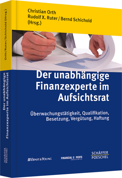 Der unabh&auml;ngige Finanzexperte im Aufsichtsrat - 