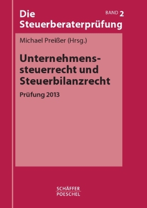 Unternehmenssteuerrecht und Steuerbilanzrecht - 