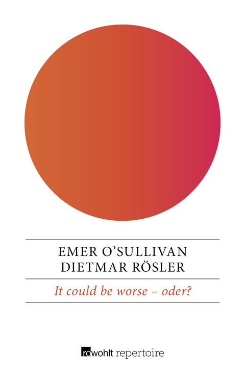 It could be worse &ndash; oder? - Emer O'Sullivan, Dietmar R&ouml;sler