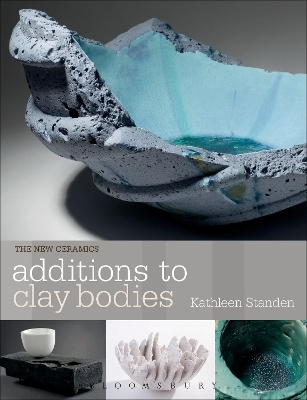 Additions to Clay Bodies - Kathleen Standen