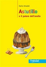 Astutillo e il potere dell'anello - Dario Amadei