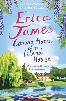 Coming Home to Island House - Erica James